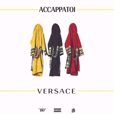 Paroles de Accappatoi Versace 